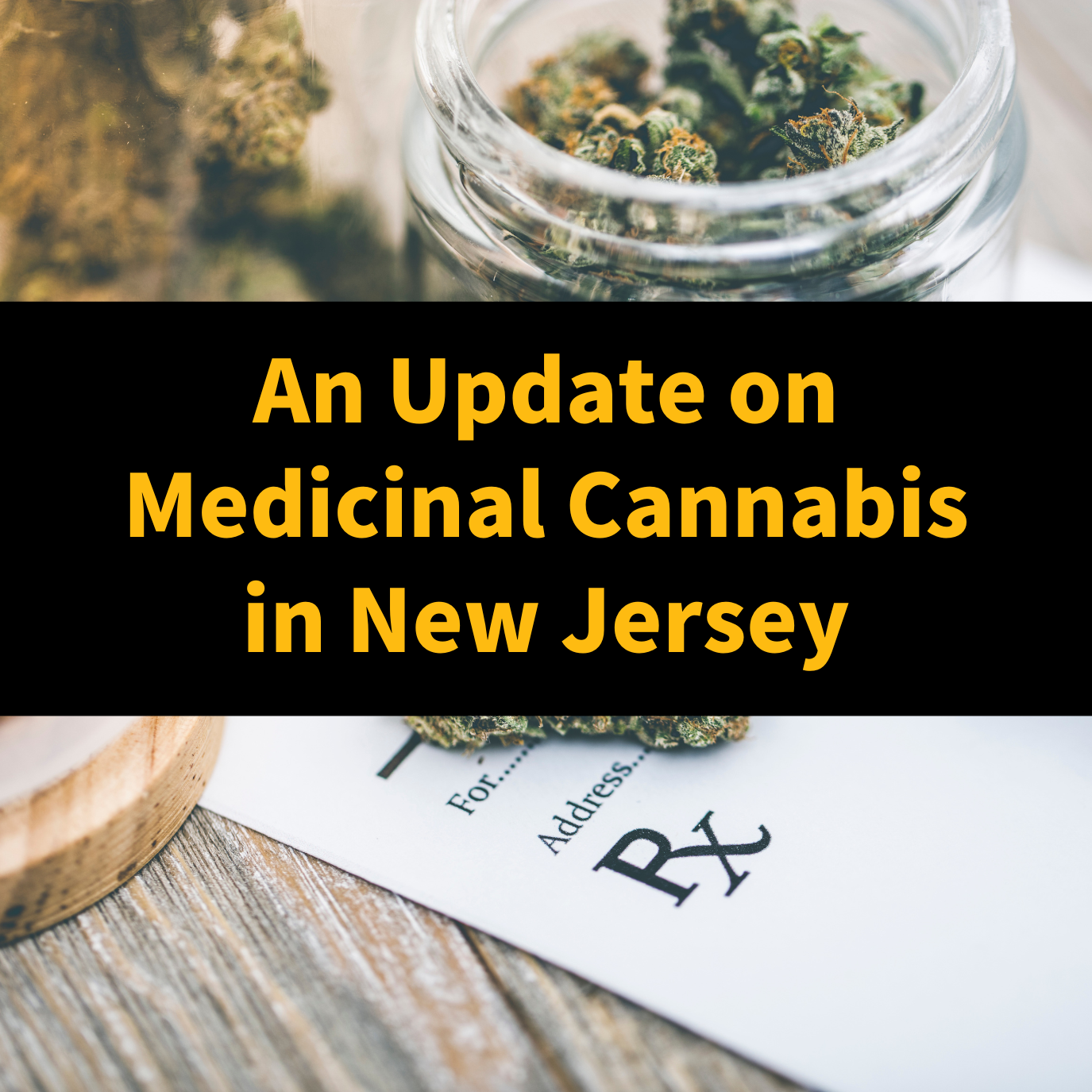 An Update on Medicinal Cannabis in New Jersey